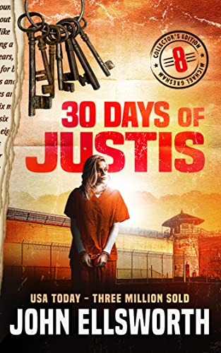 30 Days of Justis (Michael Gresham Thrillers)