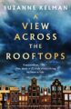 A View Across the Rooftops: An epic, heart-wrenching and gripping World War Two historical novel