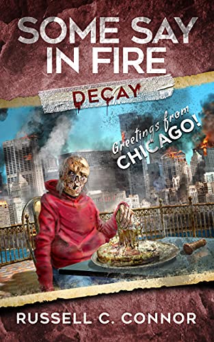 Decay (Some Say In Fire Book 1)