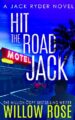 Hit the Road Jack: A wickedly suspenseful serial killer thriller (Jack Ryde...