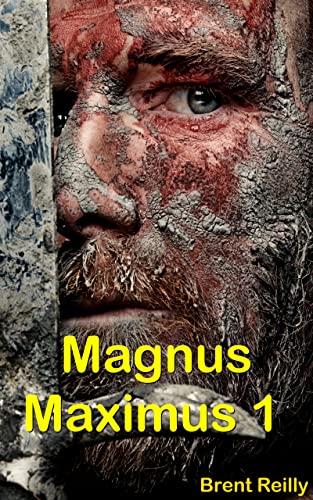 Magnus Maximus 1: First King of Britain