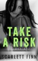 Take A Risk (Risqué & Harrow Intertwined Book 1)