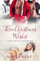 Three Christmas Wishes: A Holiday Reverse Harem Romance