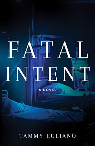 Fatal Intent (The Kate Downey Medical Mystery Series Book 1)