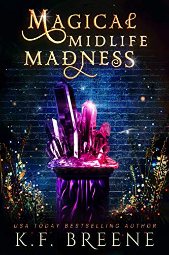 Magical Midlife Madness: A Paranormal Women’s Fiction Novel (Leveling Up Book 1)