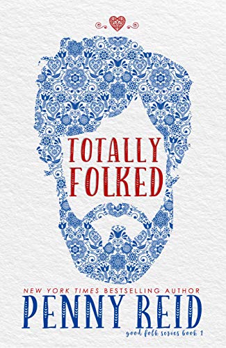 Totally Folked: A Small Town Romance Folktale retelling (Good Folk: Modern Folktales Book 1)