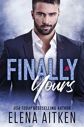 Finally Yours (Finally Series Book 1)