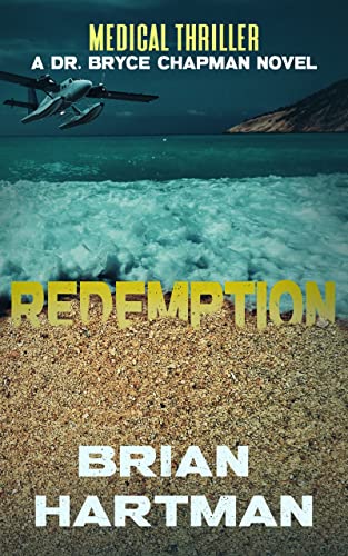 Redemption (Dr. Bryce Chapman Medical Thrillers Book 1)