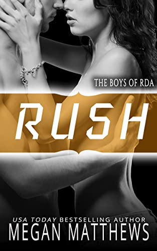 Rush (The Boys of RDA Book 1)