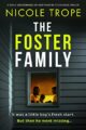 The Foster Family: A totally unputdownable and heart-pounding psychological...
