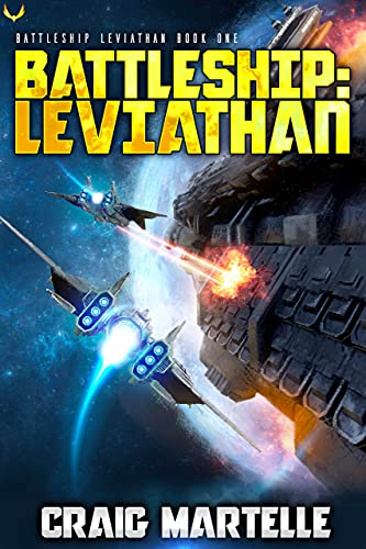 Battleship Leviathan: A Military Sci-Fi Series (Battleship: Leviathan Book 1)