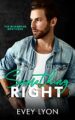 Something Right: A Small Town Second Chance Romance (The Blisswood Brothers...