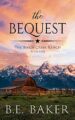The Bequest (The Birch Creek Ranch Series Book 1)