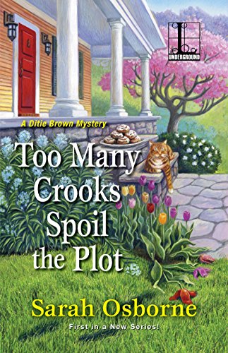 Too Many Crooks Spoil the Plot (A Ditie Brown Mystery Book 1)
