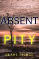 Absent Pity (An Amber Young FBI Suspense Thriller—Book 1)