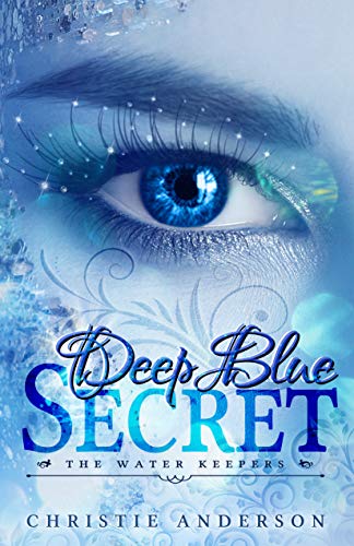 Deep Blue Secret (The Water Keepers Book 1)