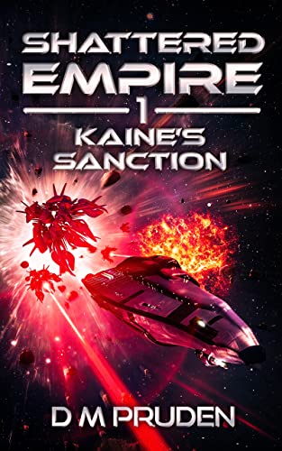 Kaine’s Sanction (Shattered Empire Book 1)