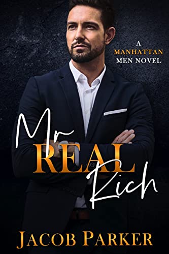 Mr. Real Rich (The Manhattan Men Book 1)