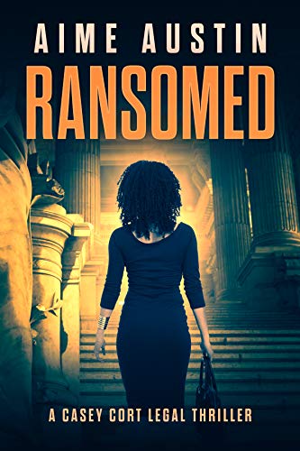 Ransomed (A Casey Cort Legal Thriller Book 2)