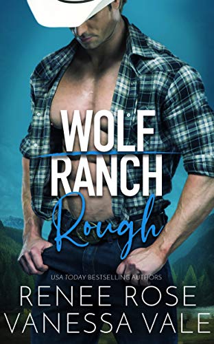 Ranch Romance by USA Today Bestselling Author Renee Rose and Author Vanessa Vale