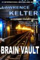 The Brain Vault: Thriller Suspense Series (Stephanie Chalice Thrillers Book 3) Kindle Edition