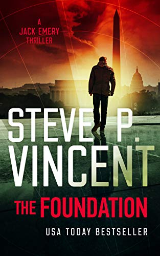 The Foundation (Jack Emery Conspiracy Thrillers Book 1)