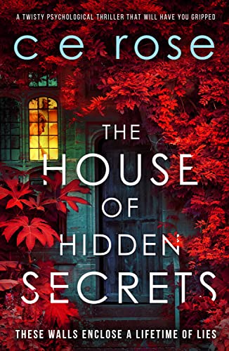 The House of Hidden Secrets: A twisty psychological thriller that will have you gripped