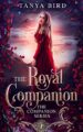 The Royal Companion: An epic love story (The Companion series Book 1)