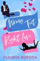 Wrong Text, Right Love : An Opposites Attract Romantic Comedy (Against All ...