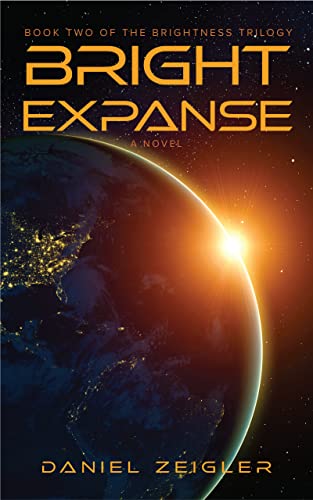 Bright Expanse: a novel (The Brightness Trilogy Book 2)