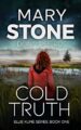 Cold Truth (Ellie Kline Psychological Thriller Series Book 1)