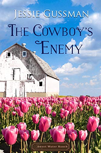 The Cowboy’s Enemy (Sweet Water Ranch Western Cowboy Romance Book 9)
