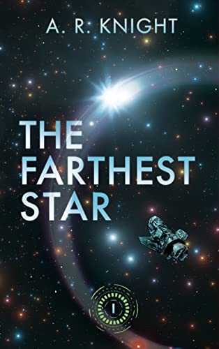 The Farthest Star: A Science Fiction Adventure (The Far Horizons Book 1)