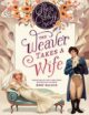 The Weaver Takes a Wife (The Weaver Series Book 1)