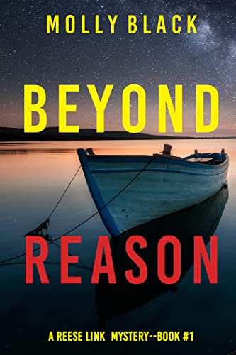 Beyond Reason (A Reese Link Mystery—Book One)