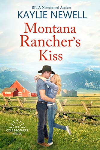 Montana Rancher’s Kiss (The Cole Brothers Book 2)