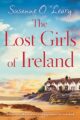 The Lost Girls of Ireland: A heart-warming and feel-good page-turner set in...