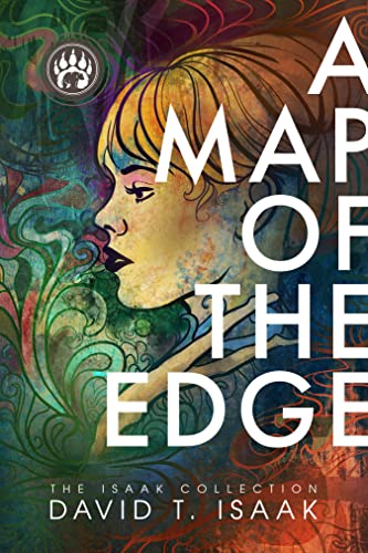 A Map of the Edge: Coming of Age in the Sixties (The Isaak Collection)