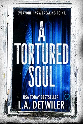 Horror Suspense by USA Today Bestselling Author LA Detwiler