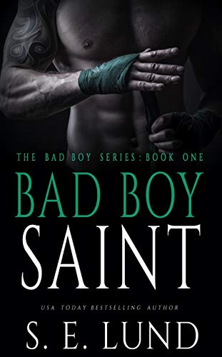 Bad Boy Saint: The Bad Boy Series Book 1