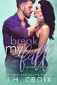 Break My Fall (Swoon Series Book 3)