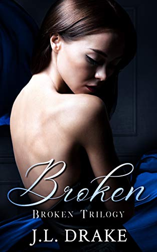 Broken (Broken Trilogy Book 1)