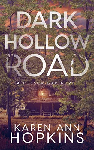 Dark Hollow Road (A Possum Gap Novel Book 2)