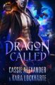 Dragon Called: A Sexy Urban Fantasy Romance (Dragon Prince of the Other Wor...