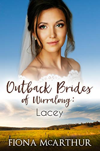 Lacey (Outback Brides of Wirralong Book 1) Kindle Edition