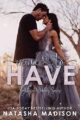 Mine To Have: A Small Town, Second Chance Romance. (Southern Wedding Series) (Southern Weddings Book 1)