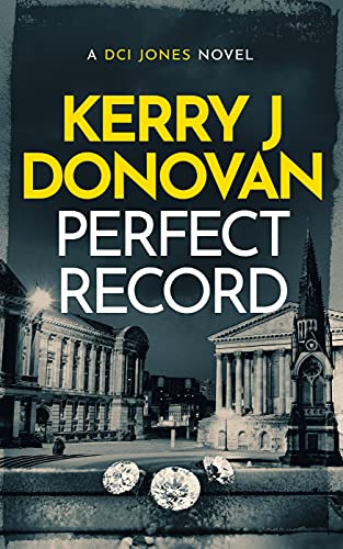 DCI Jones novel by Bestselling Author Kerry J Donovan