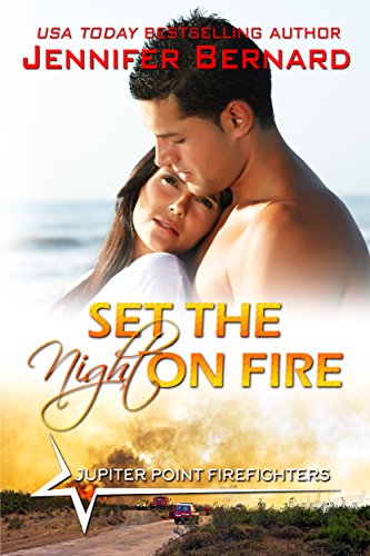 Fire Romantic Comedy by USA Today Bestselling Author Jennifer Bernard