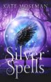 Silver Spells: A Paranormal Women’s Fiction Novel (Midlife Elementals...