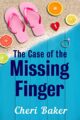 The Case of the Missing Finger: A Cruise Ship Cozy Mystery (Ellie Tappet Cr...